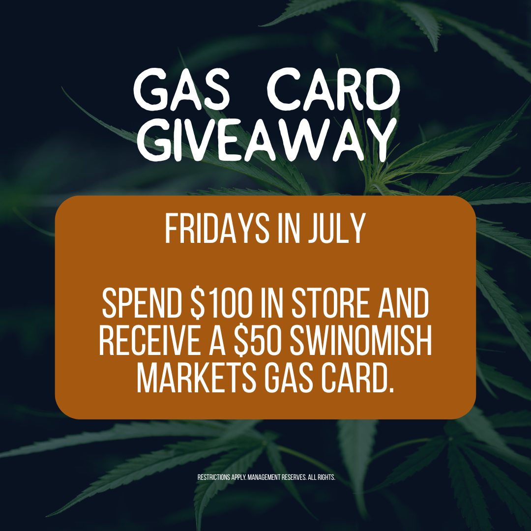Salish Coast Cannabis Gives Customers A Chance To Earn A $50 Gas Card When Then Spend $100 In Store